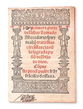 OSUNA, FRANCISCO DE. Primera [Segunda] parte del libro llamado Abecedario spiritual. 2 parts in one vol. 1544-45. Expurgated copy.